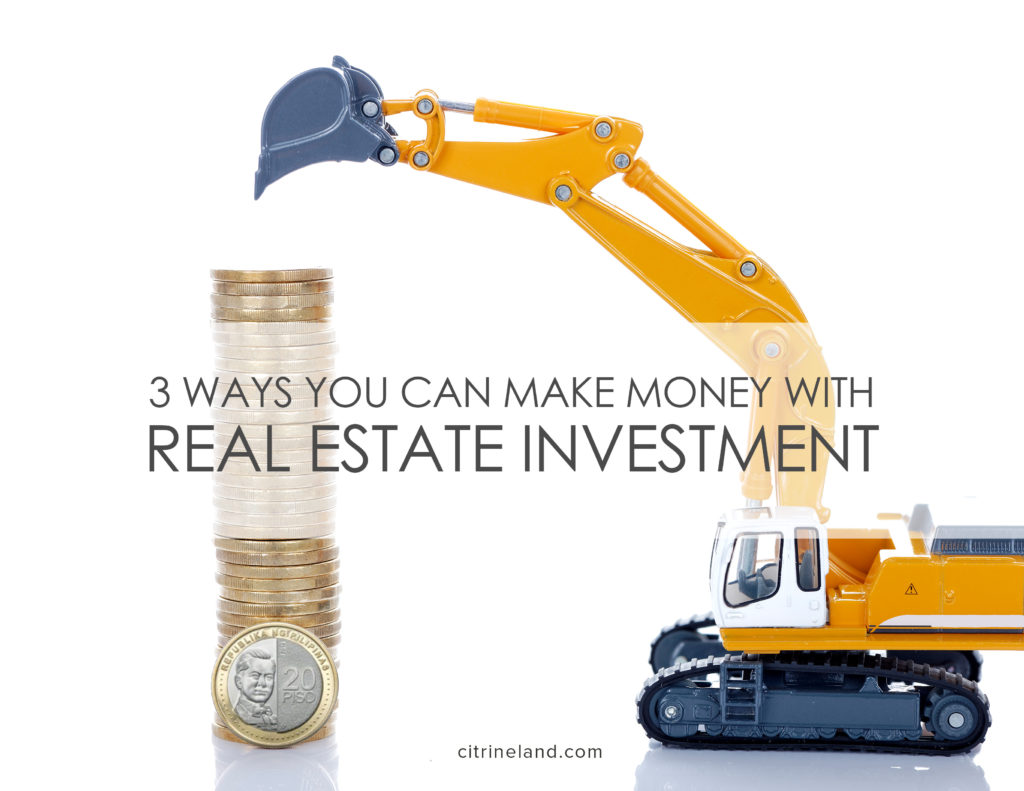 https://www.citrineland.com/3-awesome-ways-you-can-make-money-with-real-estate-investments/